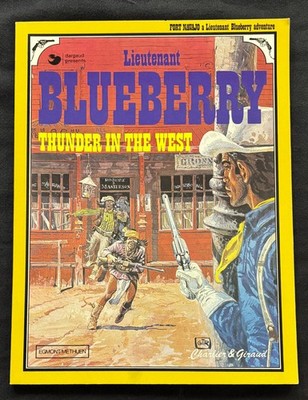 Lieutenant Blueberry Thunder in The West Charlier & Giraud English TL RARE GN