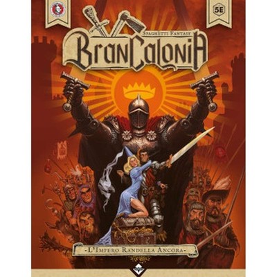 Brancalonia - L'Impero Randella Ancora - Italian Role Playing Manual 