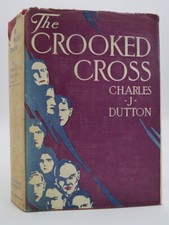 THE CROOKED CROSS (ART DECO DUST JACKET)  by Dutton, Charles 1926 First Edition