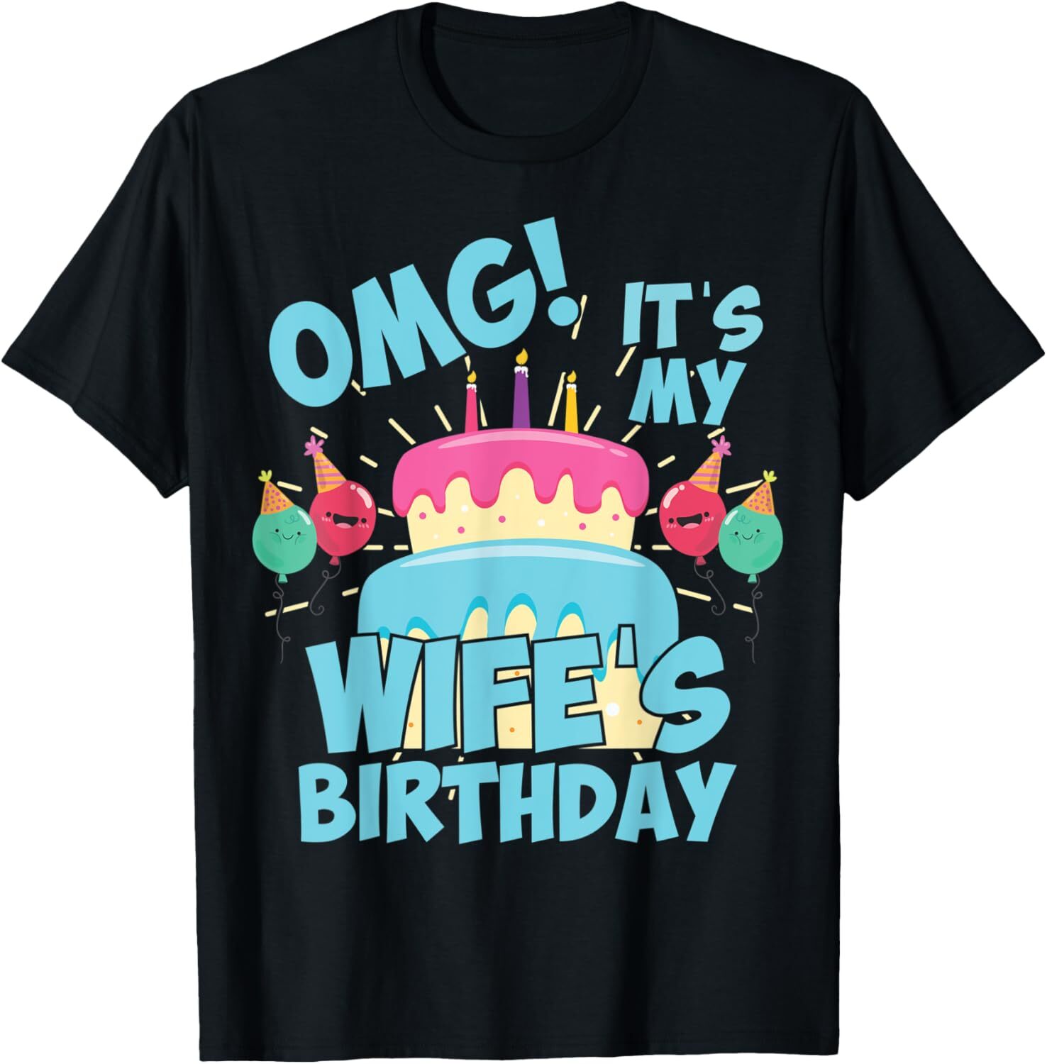 OMG Its my Wife's Birthday Party Shirt for birthday Squad T-Shirt Hoodie