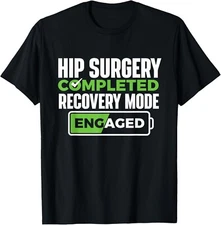 Hip Surgery Completed - Get Well Hip Replacement Recovery Gift Unisex T-Shirt