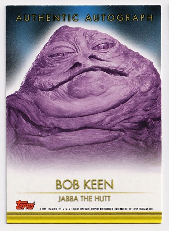 2006 Star Wars Topps Evolution Updated Bob Keen Jabba the Hutt Autograph Card - Image 2 of 2
