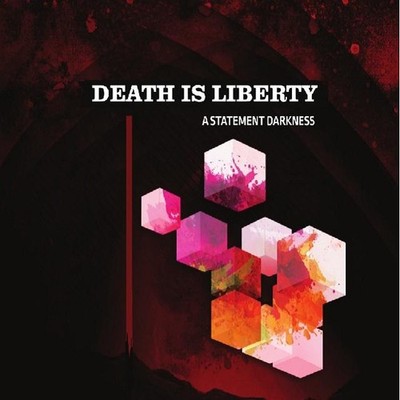 Death Is Liberty - A Statement Darkness CD #105685