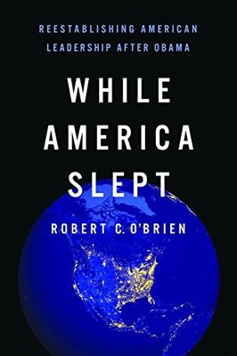 While America Slept: Restoring Amer..., O'Brien, Robert