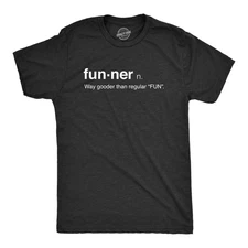 Mens Funner Definition Funny Gooder Than Regular Fun Sarcastic Graphic T shirt