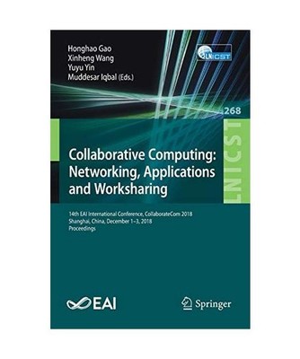 Collaborative Computing: Networking, Applications and Worksharing: 14th EAI Inte