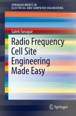 Radio Frequency Cell Site Engineering Made Easy, Paperback by Faruque, Saleh,...