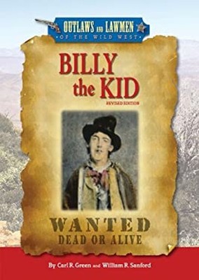 Billy the Kid Library Binding William R., Green, Carl R. Sanford