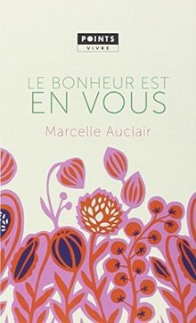 Le bonheur est en vous von Auclair, Marcelle | Buch | Zustand sehr gut