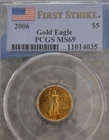U.S. Mint Gold Eagle $5 2006 PCGS MS69 First Strike 1/10 oz Gold Business Strike