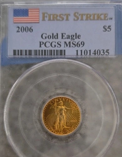 U.S. Mint Gold Eagle $5 2006 PCGS MS69 First Strike 1/10 oz Gold Business Strike