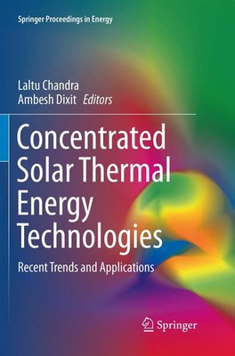 Laltu Chandra (u. a.) | Concentrated Solar Thermal Energy Technologies | Buch