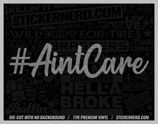 Aint Care Sticker - Vinyl Car Decals - Funny Window Decal Jdm Kdm Cars Stickers