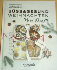 Süß & gesund   Weihnachten - neue Rezepte  ...
