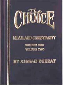 the choice ahmed deedat