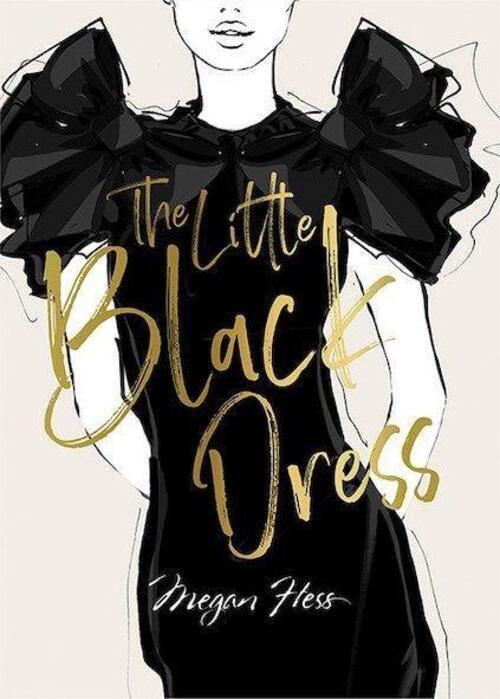 Thumbnail - Megan Hess: The Little Black Dress | A Love Story | Megan Hess |