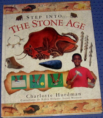 Step into ... The Stone Age - illustrated history for children in easy English