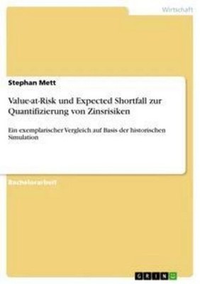 Value-at-Risk und Expected Shortfall zur Quantifizierung von Zinsrisiken Stephan