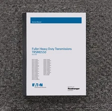 Eaton RTLOF-11610B RTLOF-11610B-T2 Transmission Shop Service Repair Manual