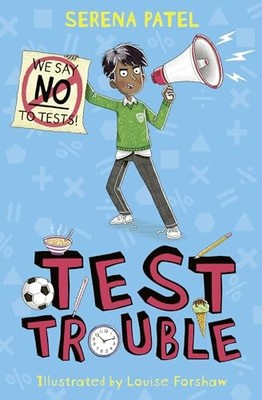 Test Trouble: A funny and encouraging t... by Patel, Serena Paperback / softback