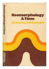 Geomorphology and time (The Field of geography) By John B Thorne