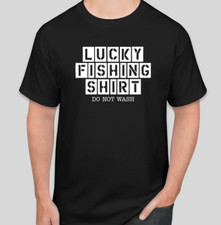LUCKY FISHING SHIRT T SHIRT T-SHIRT TEE LAKE GIFT DAD BOATING HOBBY