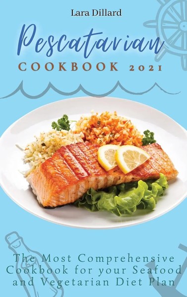 Lara Dillard | Pescatarian Cookbook 2021 | Buch | Englisch (2021) | Gebunden-image
