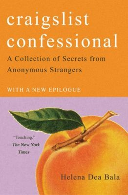 #ad #ad Craigslist Confessional : A Collection of Secrets from Anonymous $6.73