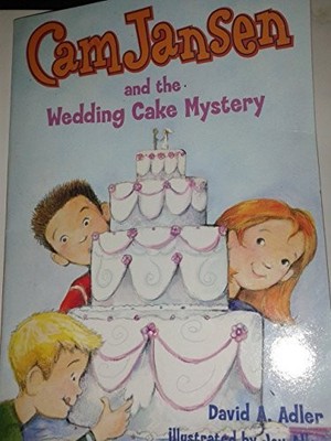 Cam Jansen and the Wedding Cake Mys..., Adler, David A.