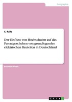 C. Ralfs | Der Einfluss Von Hochschulen Auf Das Patentgeschehen Von...