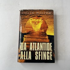 Colin Wilson Da Atlantide alla Sfinge ed mondadori 1999