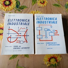 Elettronica Industriale Due Volumi - A. Cupido - Ed. Cupido 1987-8