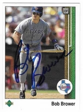 BOB BROWER 1989 UPPER DECK AUTOGRAPHED SIGNED # 439 TEXAS RANGERS