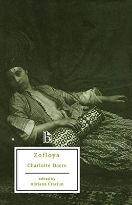 Zofloya: Or the Moor (Broadview Lit..., Dacre, Charlott