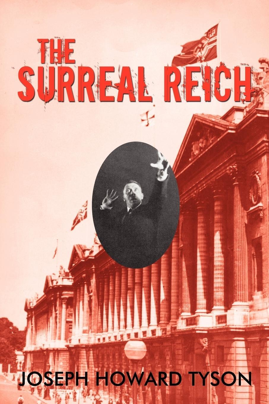 Thumbnail - Joseph Howard Tyson | The Surreal Reich | Taschenbuch | Englisch