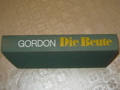 ''Die BEUTE '' von John Gordon ( Gebundene Ausgabe)- guter Zustand !