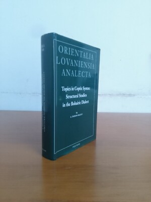 Topics in Coptic Syntax: Structural Studies in the Bohairic Dialect