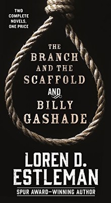 Branch and The Scaffold and Billy G..., Estleman, D., L