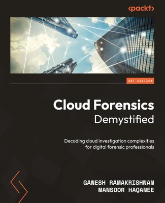 Cloud Forensics Demystified Ganesh Ramakrishnan (u. a.) Taschenbuch Englisch