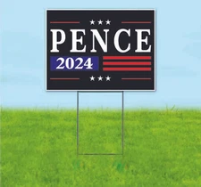PENCE 2024 18x24 Yard Sign Bandit Lawn Advertising ELECTION POLITICAL VOTE
