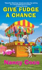 Give Fudge a Chance (A Candy-coated Mystery) - Mass Market Paperback - GOOD