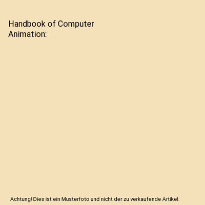 Handbook of Computer Animation