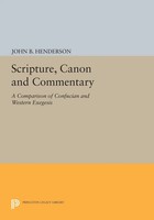 Scripture, Canon And Commentary A Comparison Of Confucian And Western Exegesis