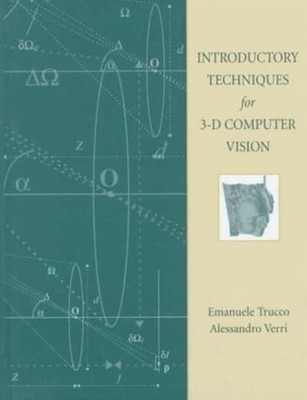 Introductory Techniques for 3-D Computer Vision - hardcover Emanuele Trucco|...