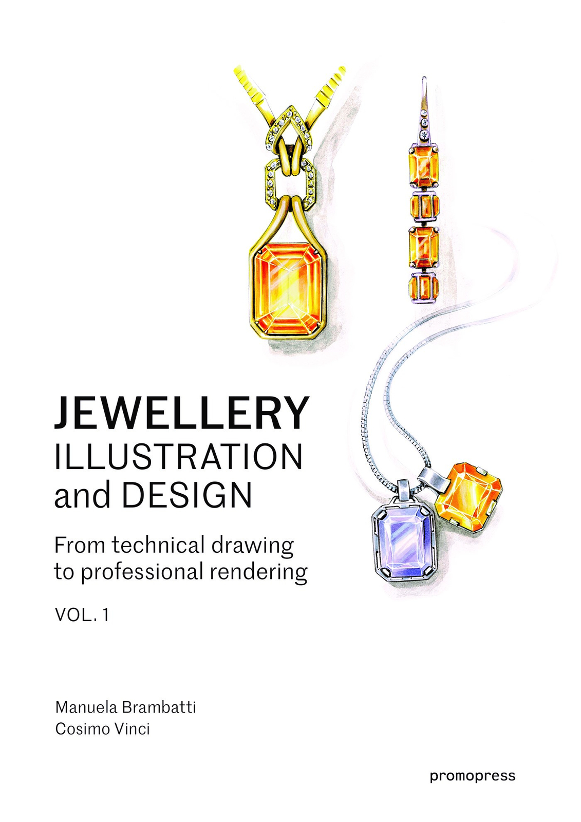 Thumbnail - Brambatti Manuela; Vinci Cosimo / Jewellery Illustration And Design –