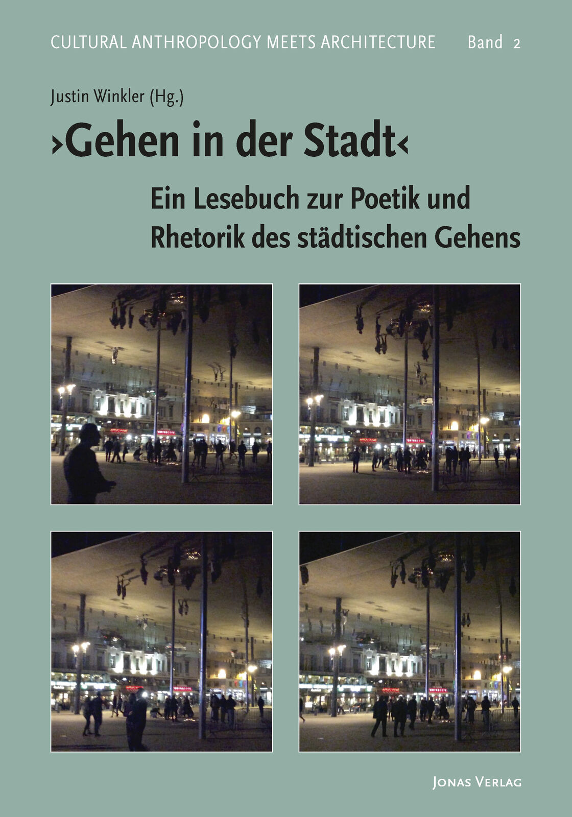 Thumbnail - Justin Winkler / ›gehen In Der Stadt‹