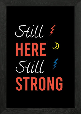 Still here still stark gerahmtes Wandbild Poster Leinwanddruck Bild