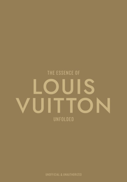 The Essence of Louis Vuitton: Unfolded - Image 4