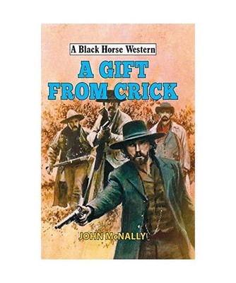 A Gift from Crick, John Mcnally