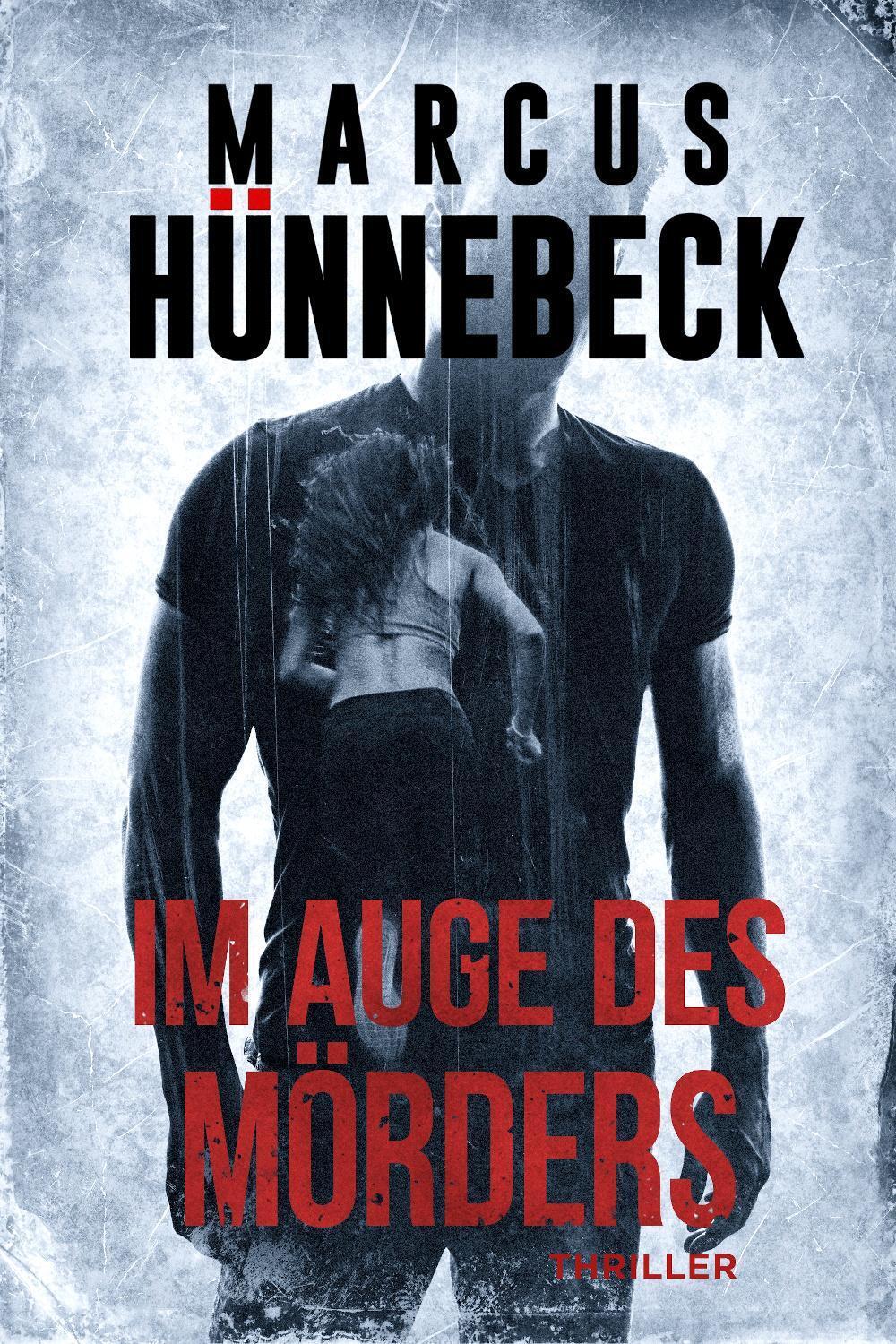 Thumbnail - Auge Des Mörders Thriller Marcus Hünnebeck Taschenbuch 300 S. Deutsch